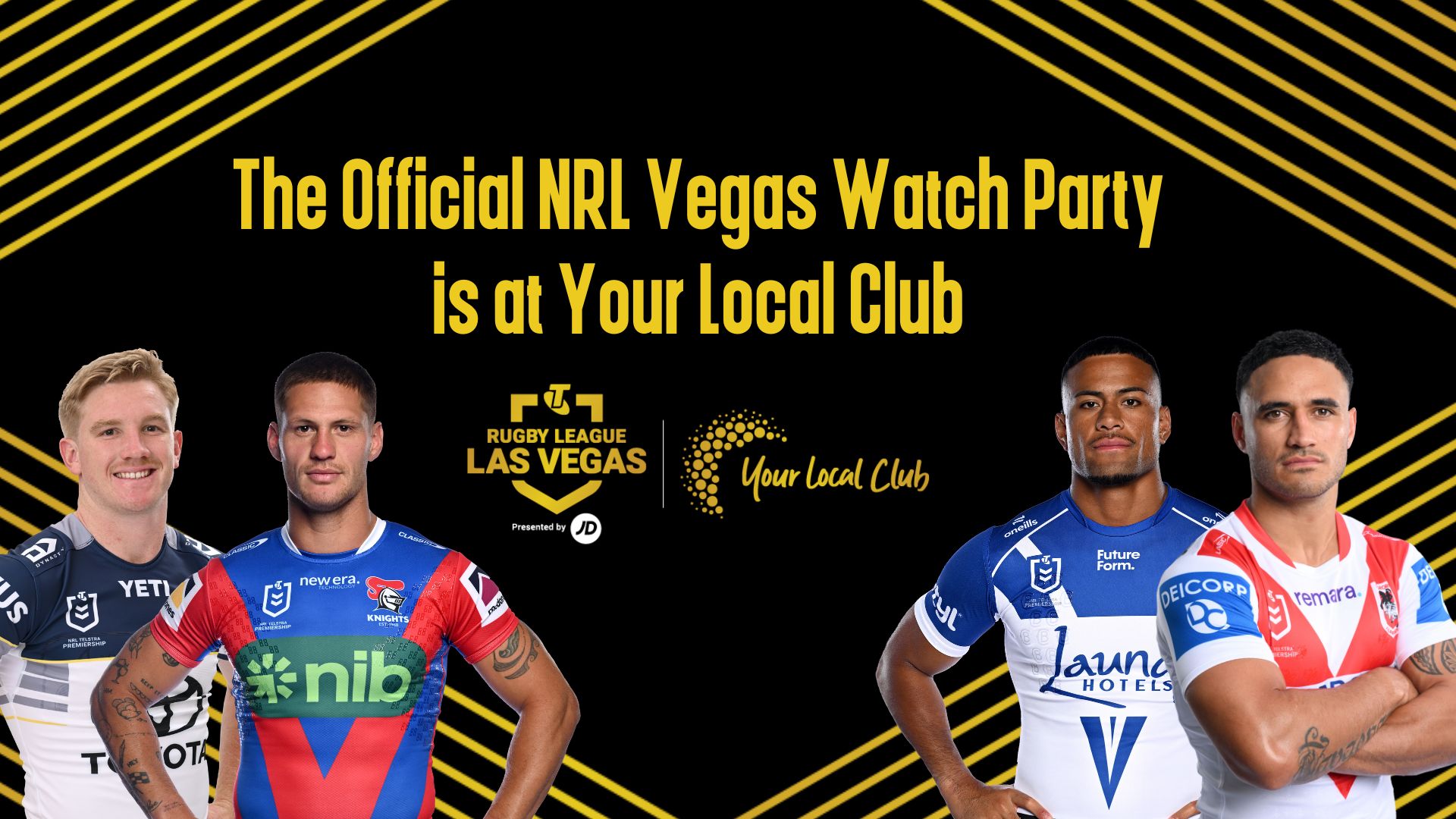An advertisement for the Official NRL Vegas Watch Party at Your Local Club, featuring four male rugby players in their jerseys and the Rugby League Las Vegas logo.
